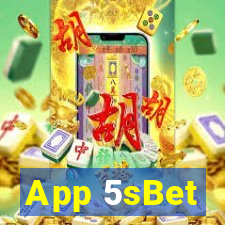 App 5sBet